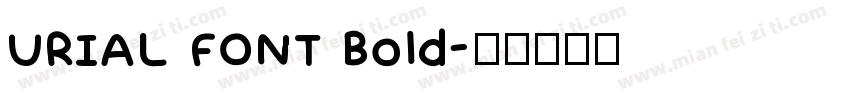 URIAL FONT Bold字体转换